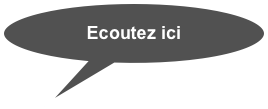 Ecoutez ici